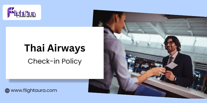 Thai Airways Check-in Policy