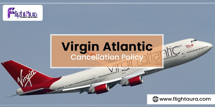 Virgin Atlantic Cancellation Policy