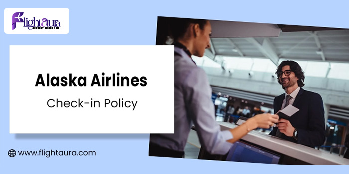 Alaska Airlines Check-in Policy copy