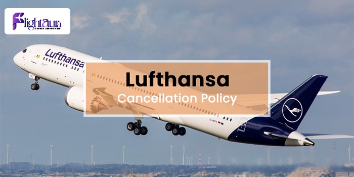 Lufthansa Cancellation Policy