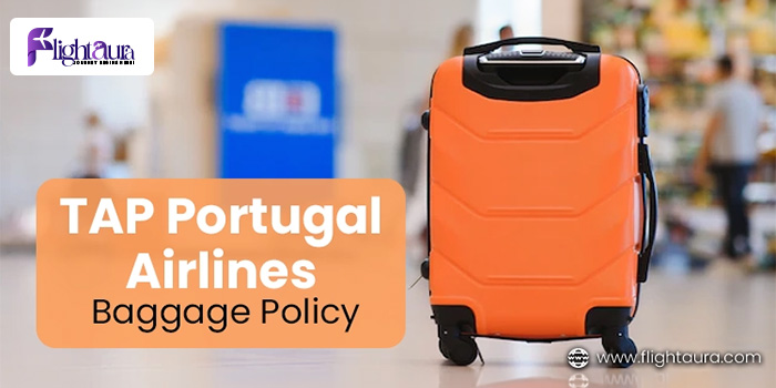 TAP Portugal Airline Baggage Policy