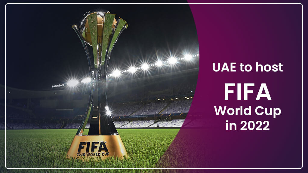 UAE to host FIFA World Cup in 2022