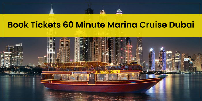 Book Tickets 60 Minute Marina Cruise Dubai