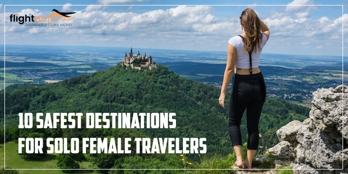 10 Safest Destinations for Solo Female Travelers