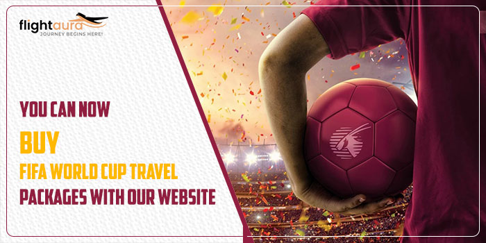 You Can Now Buy FIFA World Cup Travel Packages