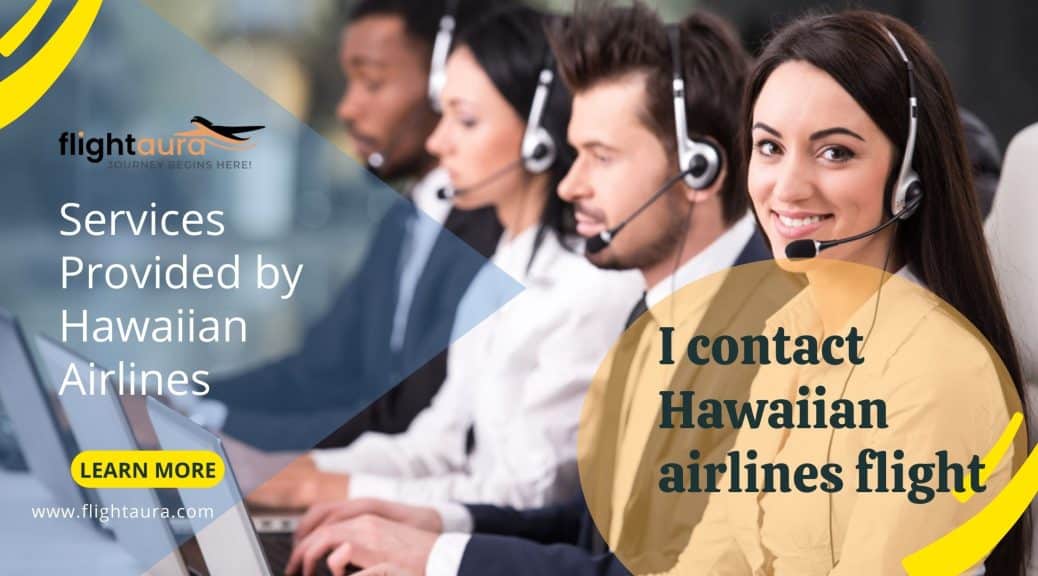 How do I Get in Touch with Hawaiian Airlines?