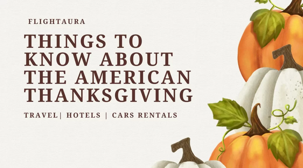 6 Things to Know About the American Thanksgiving Flightaura