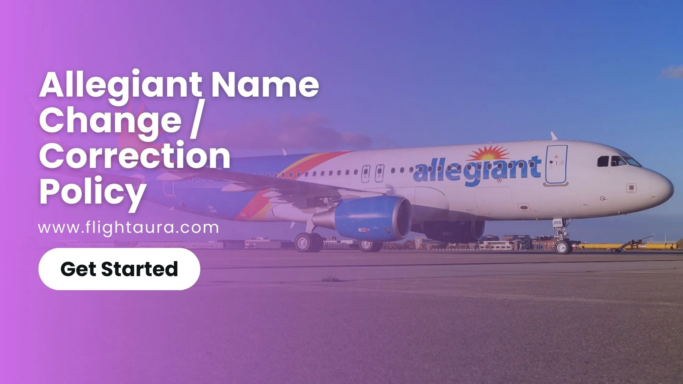 Allegiant Name Change Policy- Flightaura
