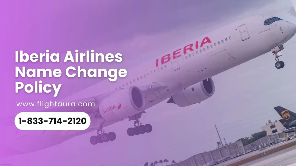 Iberia Airlines Name Change Policy