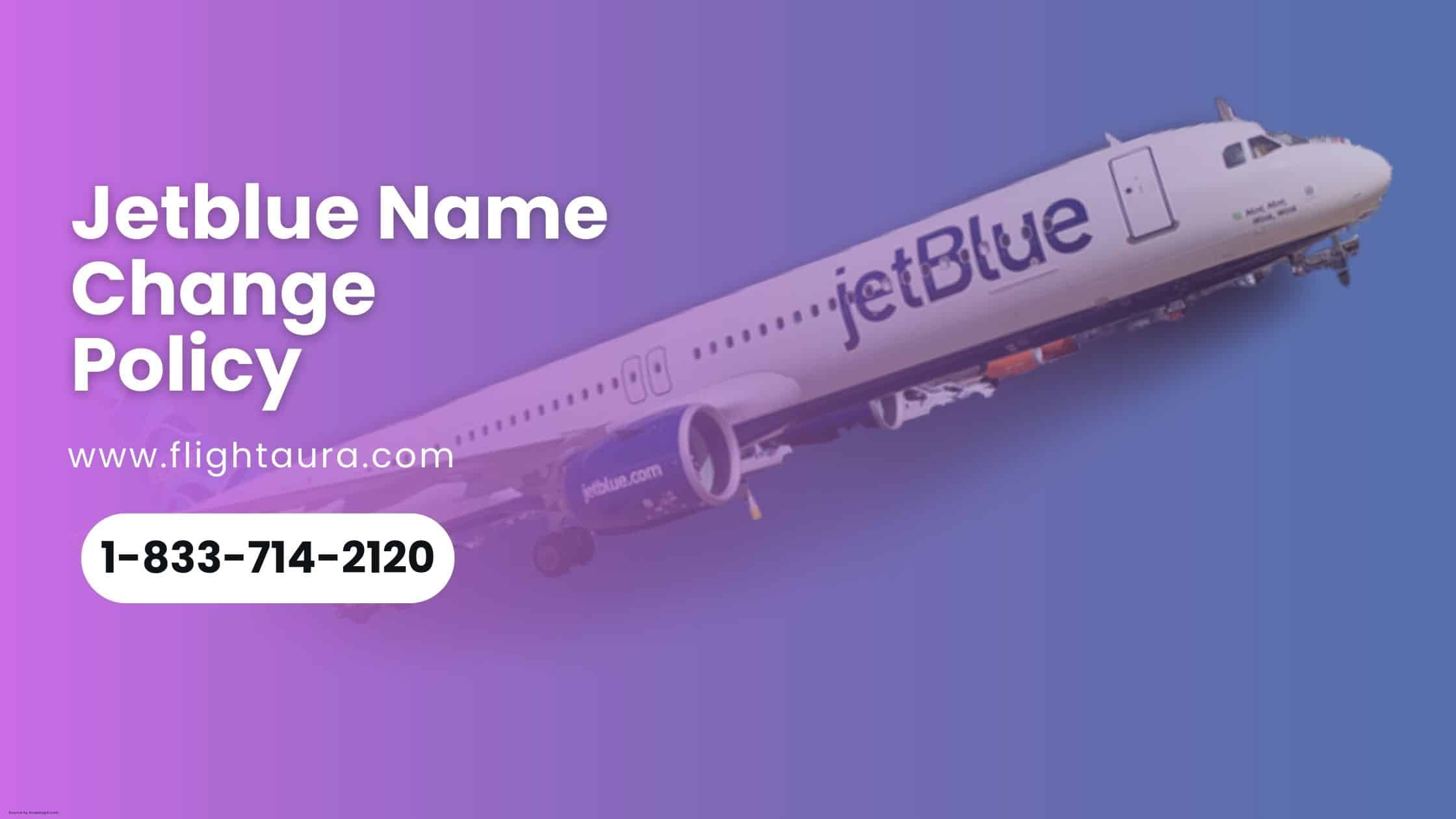 Jetblue Name Change Policy