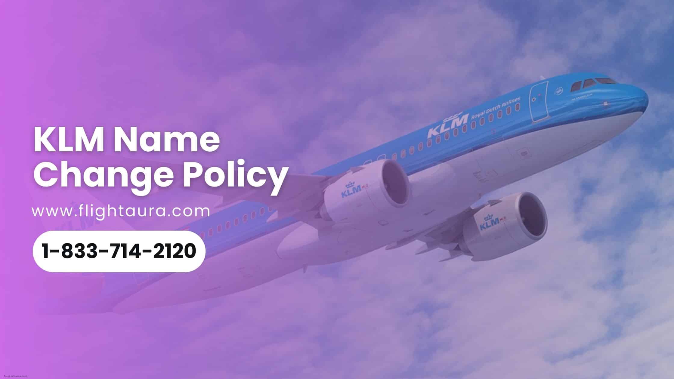 KLM Airlines Name Correction/Change Policy