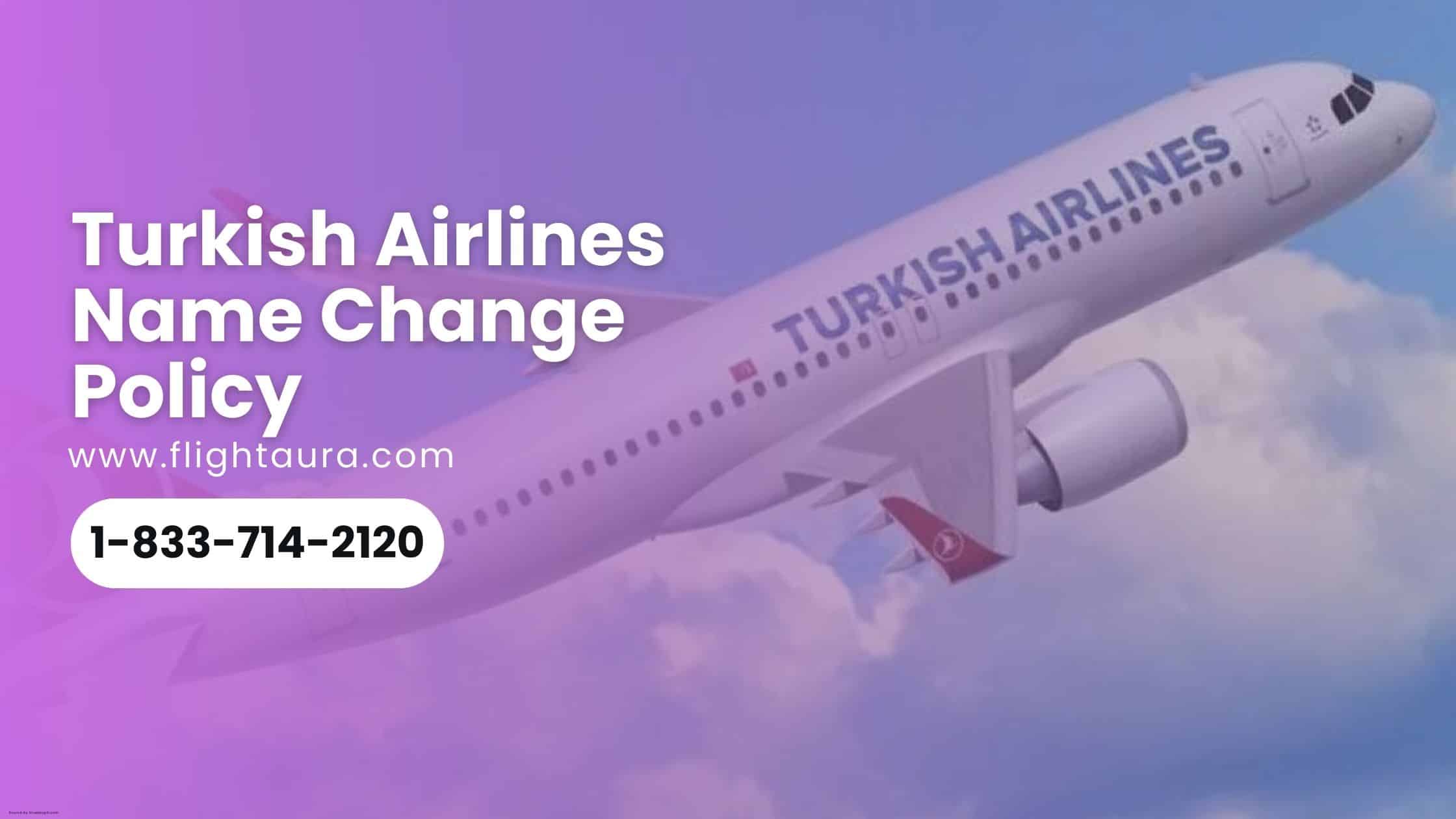 Turkish Airlines Name Change Policy