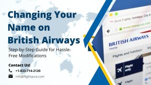Changing Your Name on British Airways by Flightaura