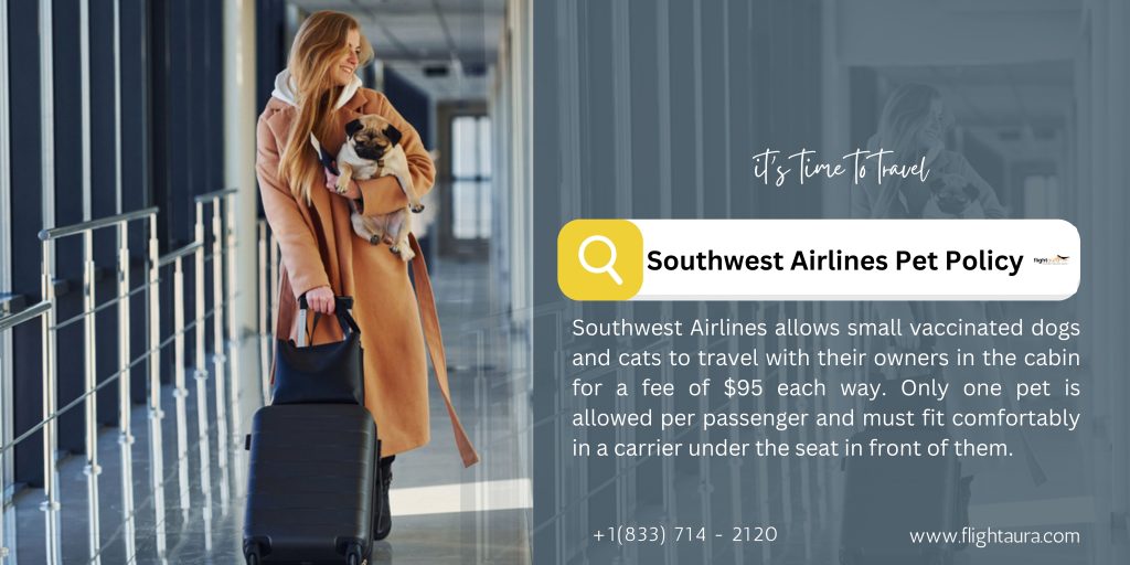 Southwest Airlines Pet Policy