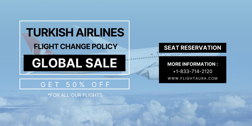 Turkish Airlines Flight Change Policy