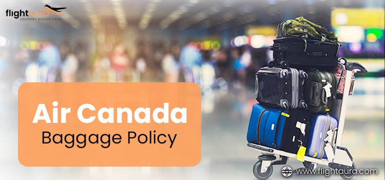 Air Canada Baggage Policy