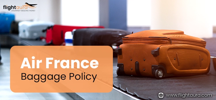 Air France Baggage Policy