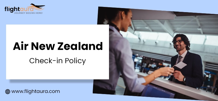 Air New Zealand Check-in Policy