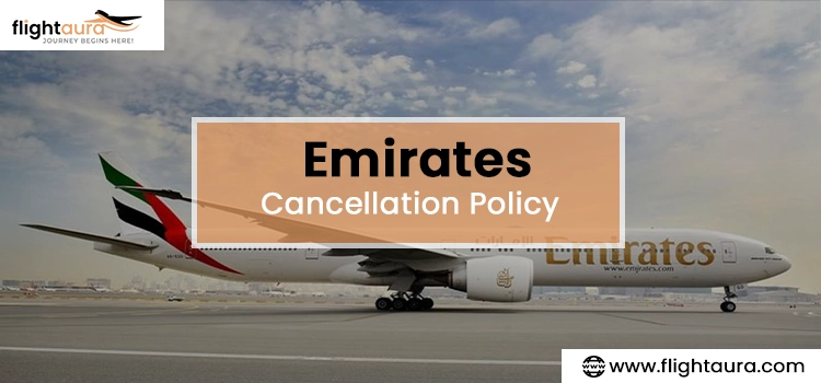 Emirates Cancellation Policy