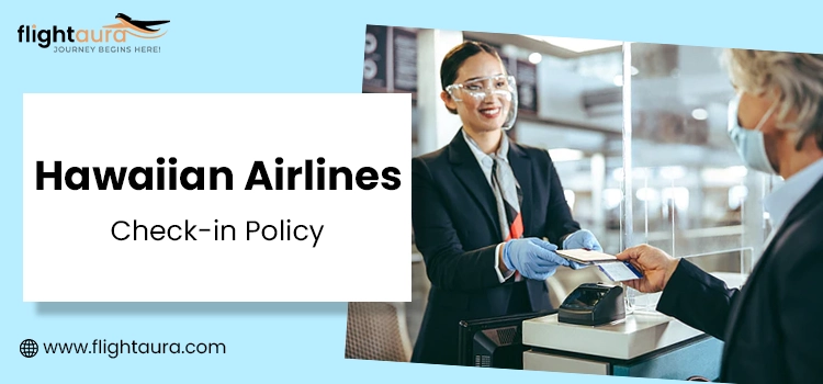 Hawaiian Airlines Check-In Policy copy