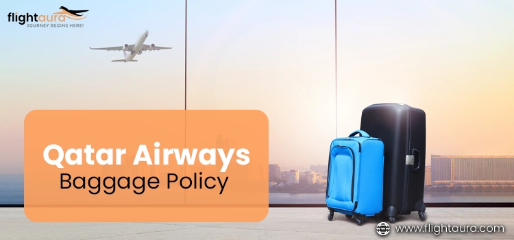 Qatar Airways Baggage Policy