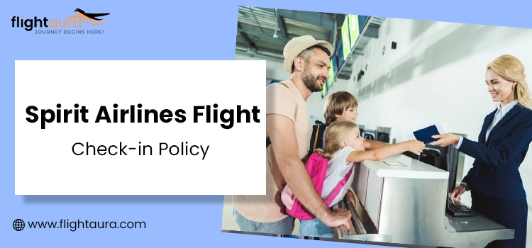 Spirit Airlines Flight Check-in Policy
