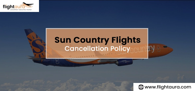 Sun Country Flights Cancellation Policy copy