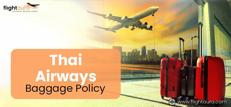 Thai Airways Baggage Policy