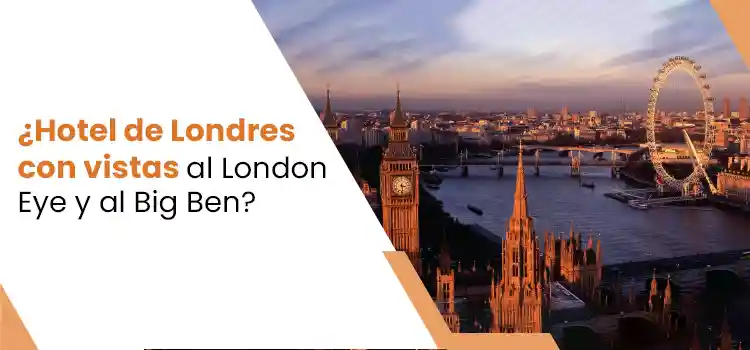 ¿Hotel de Londres con vistas al London Eye y al Big Ben?