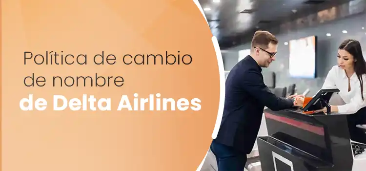 Política de cambio de nombre de Delta Airlines