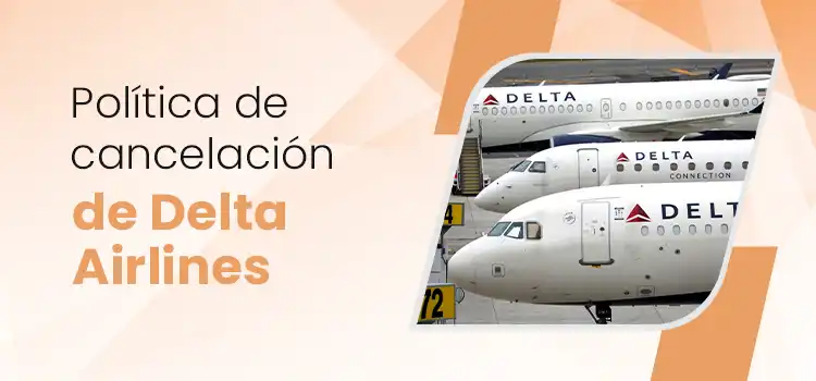 Política de cancelación de Delta Airlines