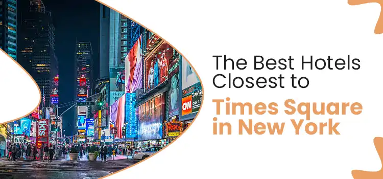 Hotels Near Times Square in New York