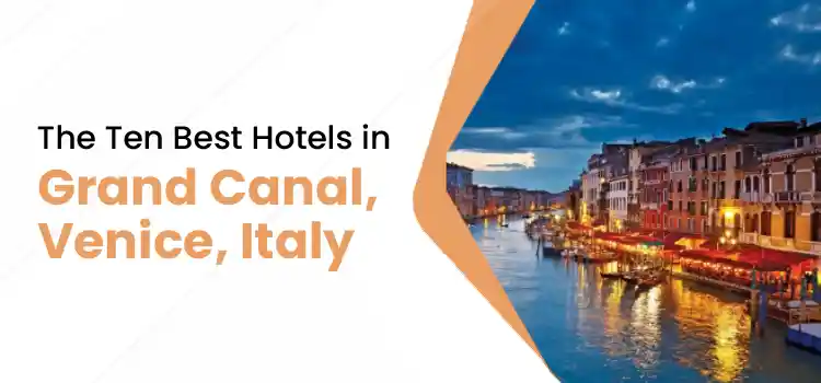 Hotels Near Grand Canal Venice
