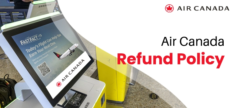 Air Canada refund Policy