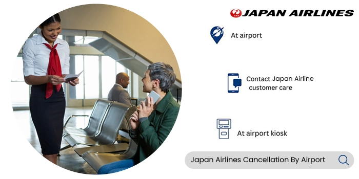 japan airlines cancellation by airport