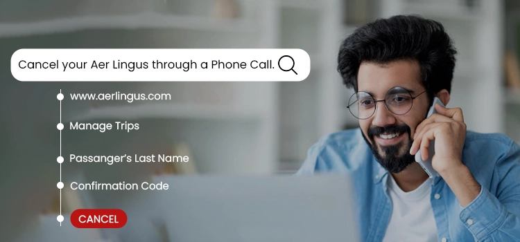 Cancel your Aer Lingus through a Phone Call