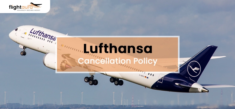Lufthansa Cancellation Policy
