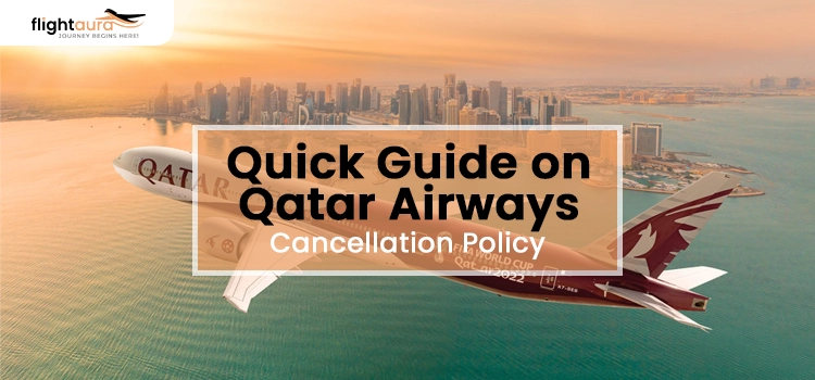 Qatar Airways Cancellation Policy